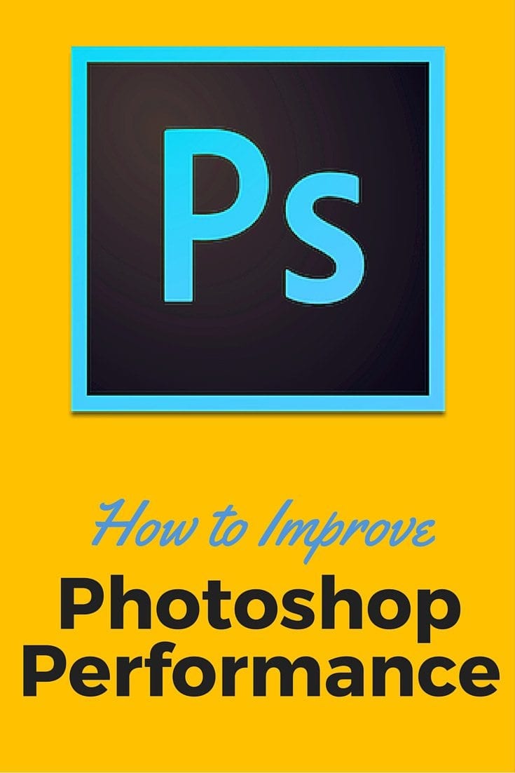 How to Improve Photoshop Performance