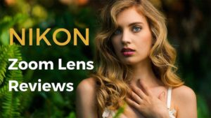 Nikon Zoom Lens Reviews