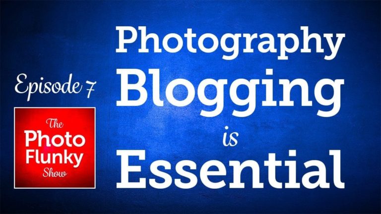 Why Photography Blogging is Essential
