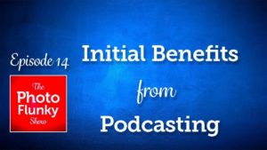 Initial Benefits from Podcasting