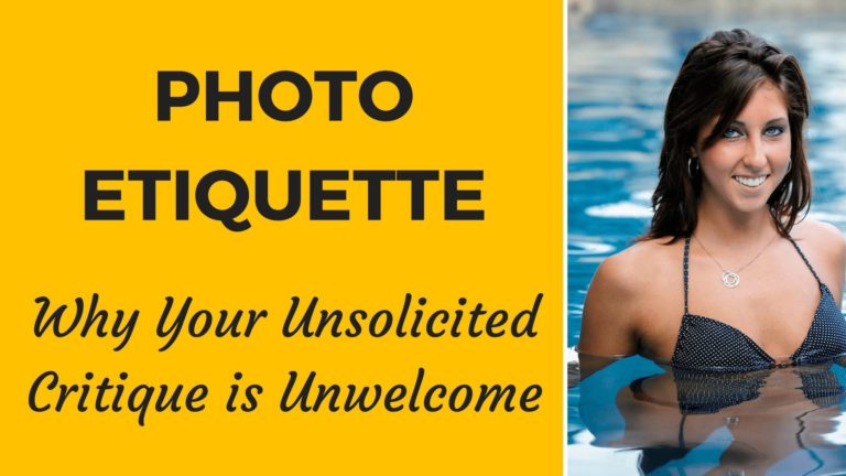 Photo Etiquette: Why Your Unsolicited Critique is Unwelcome