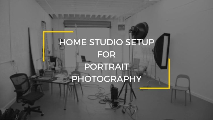 How To Create A HOME STUDIO SETUP For Portrait Photography   Home Studio Setup For Portrait Photography 1 740x416 