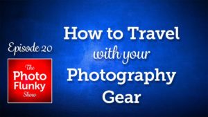 How to Travel With Your Photography Gear