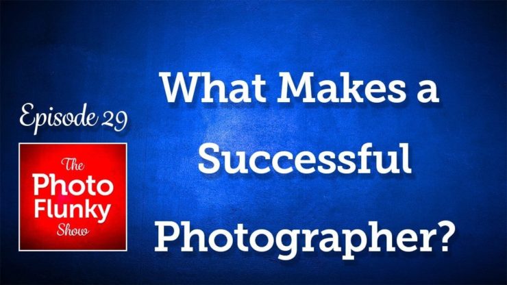 What Makes a Successful Photographer?