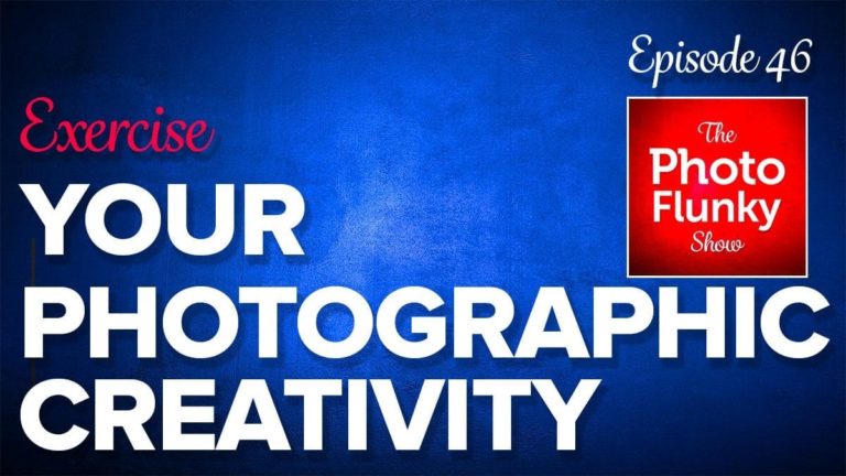 Exercise Your Photographic Creativity