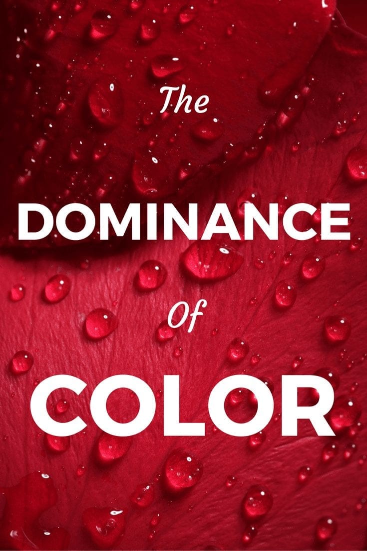The Dominance of Color