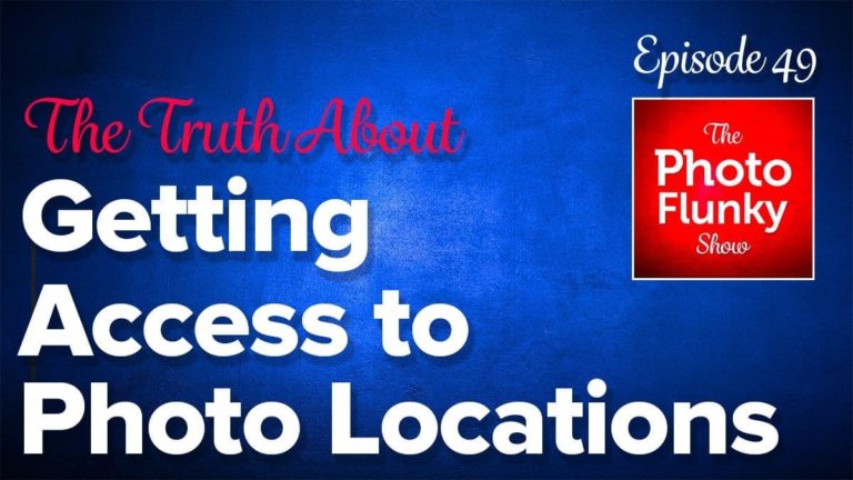 The Truth About Getting Access to Great Photo Locations