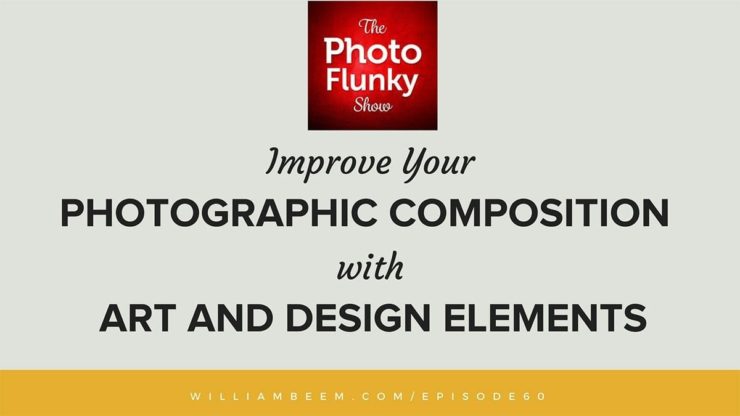 Improve Your Photographic Composition with Art and Design Elements
