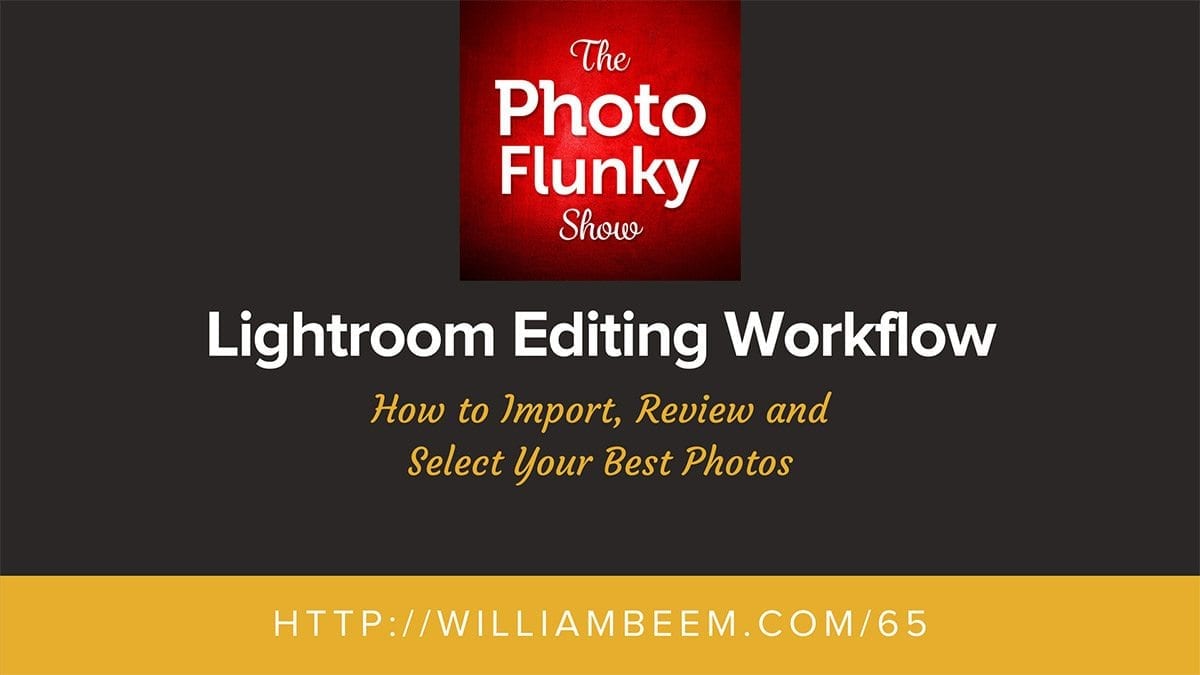 Lightroom Editing Workflow