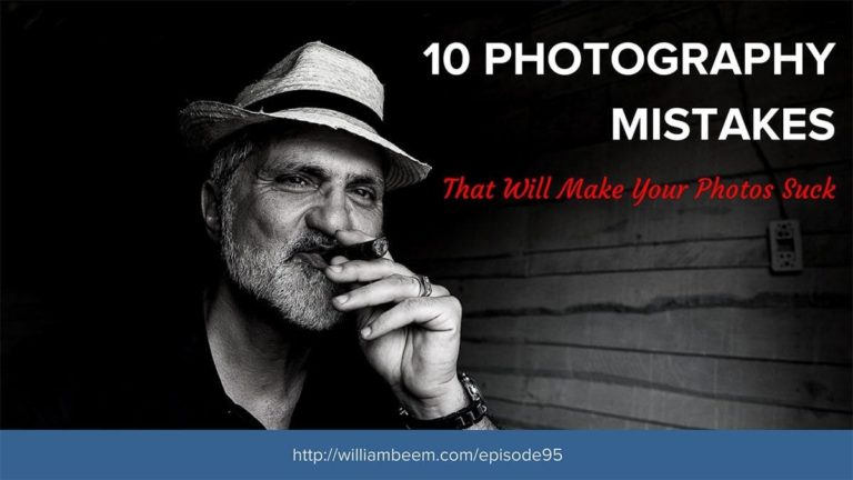10 Photography Mistakes That Will Make Your Photos Suck