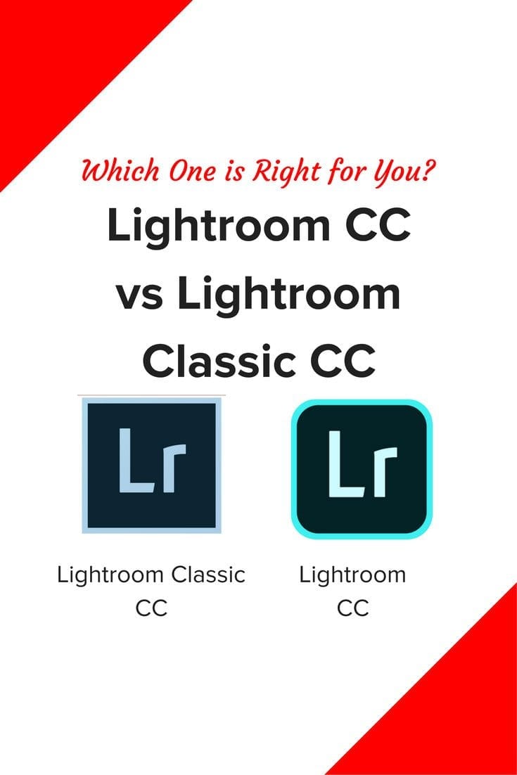 Lightroom CC vs Lightroom Classic CC