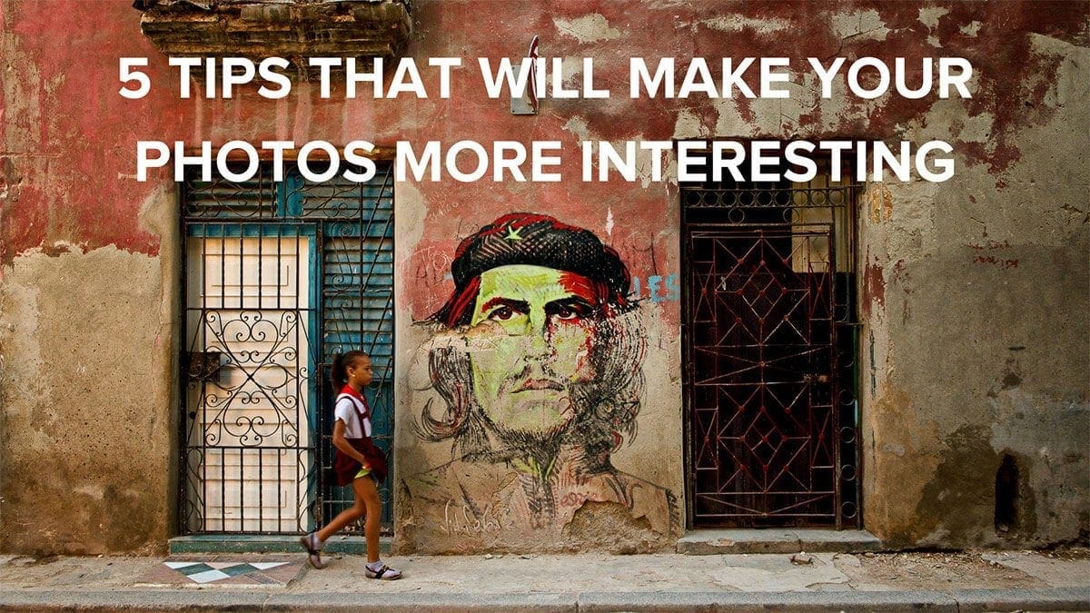 Make Your Photos More Interesting