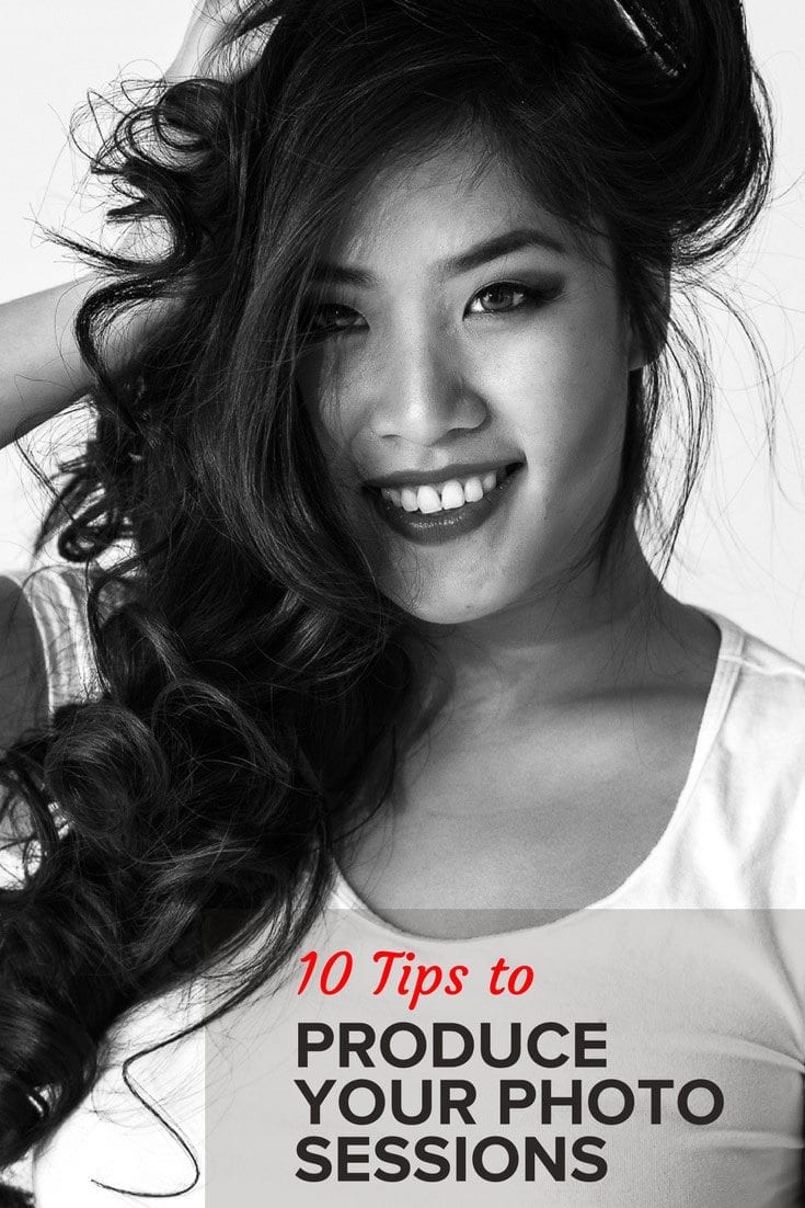 10 Tips to Produce Your Photo Sessions