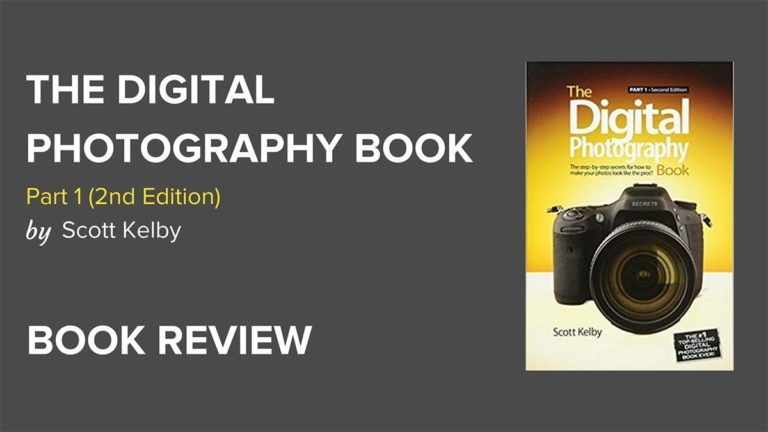 The Digital Photography Book by Scott Kelby - Book Review