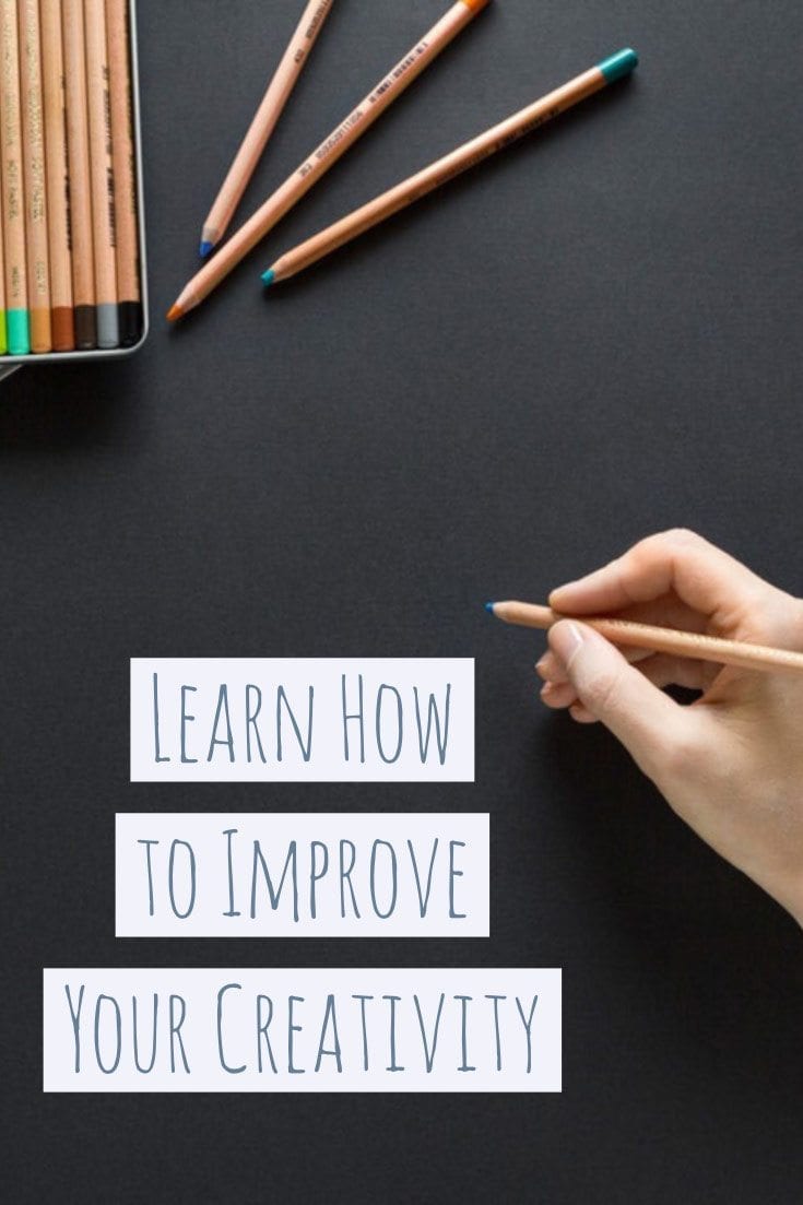Learn How to Improve Your Creativity