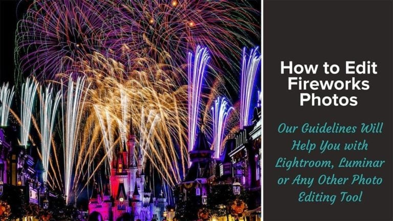 How to Process Fireworks Photos in Lightroom or Luminar