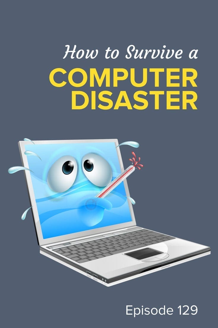 How to Survive a Computer Disaster
