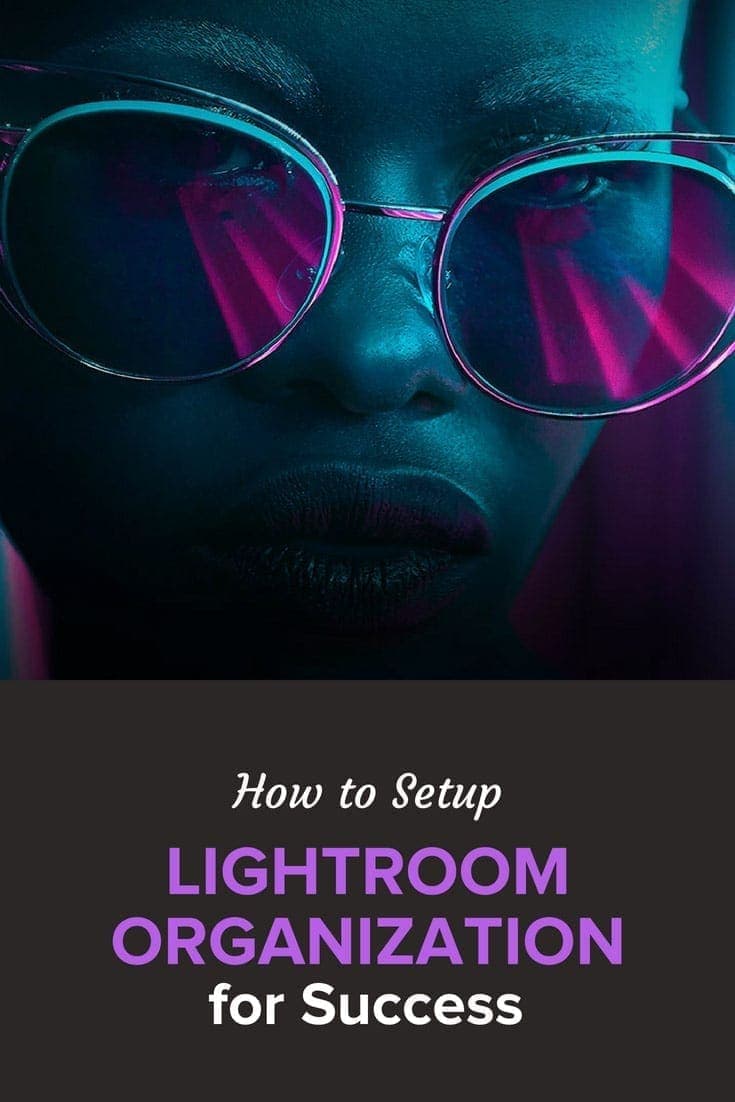 How to Setup Lightroom Organization
