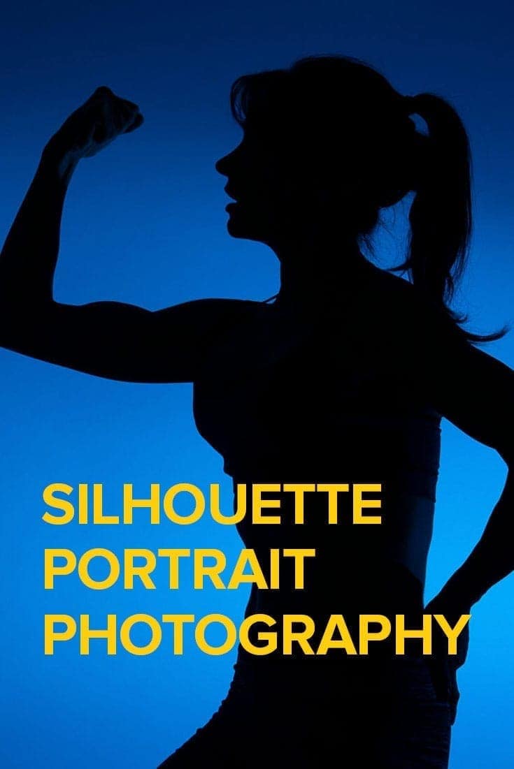 Silhouette Portrait Photography: Everything You Need to Get Started