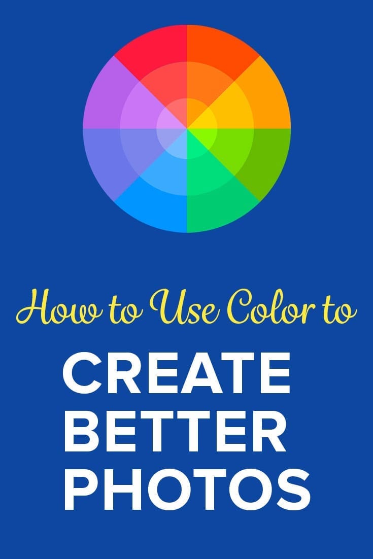How to Use Color to Create Better Photos