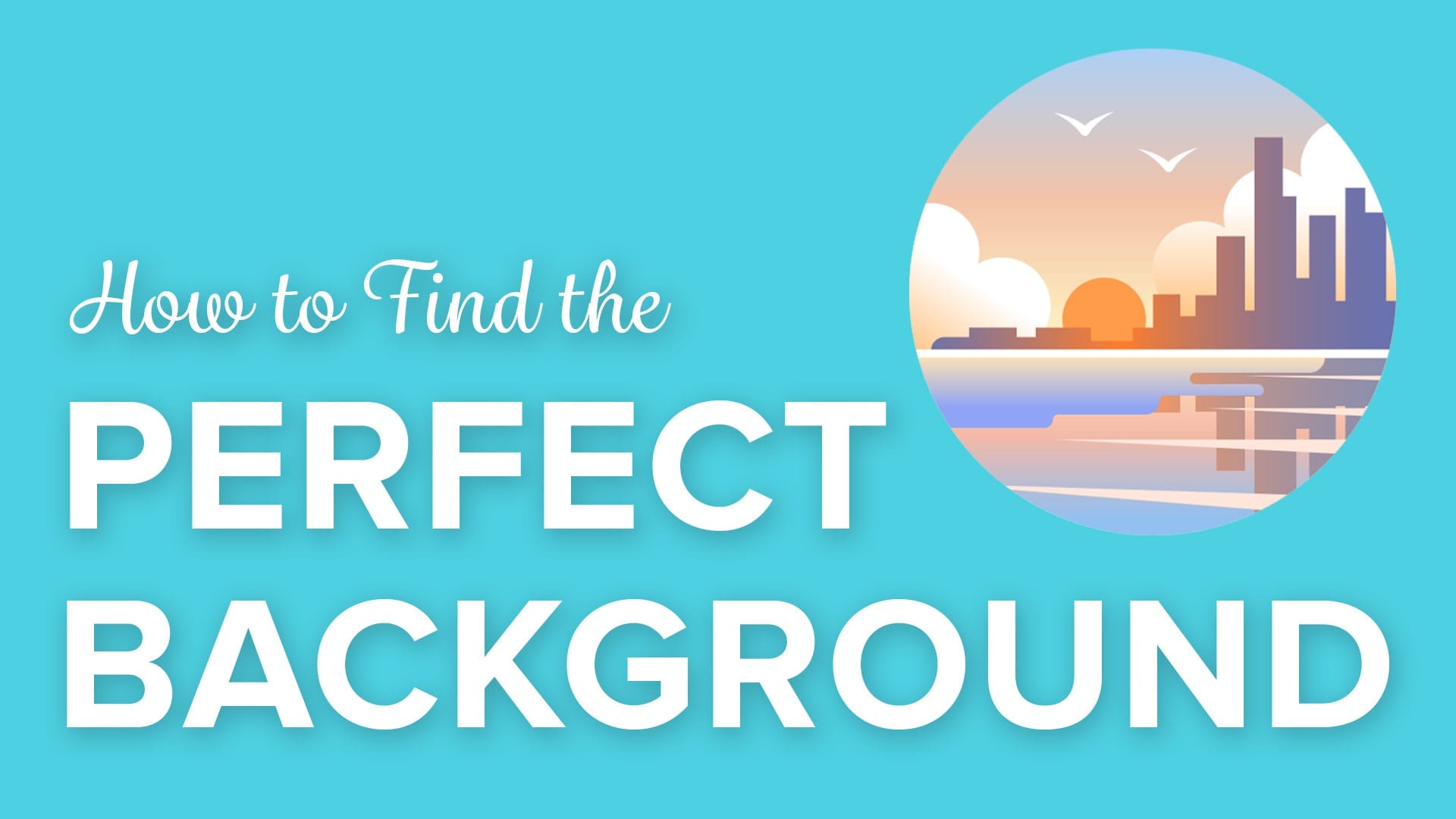 How to Find the Perfect Background for Your Photos