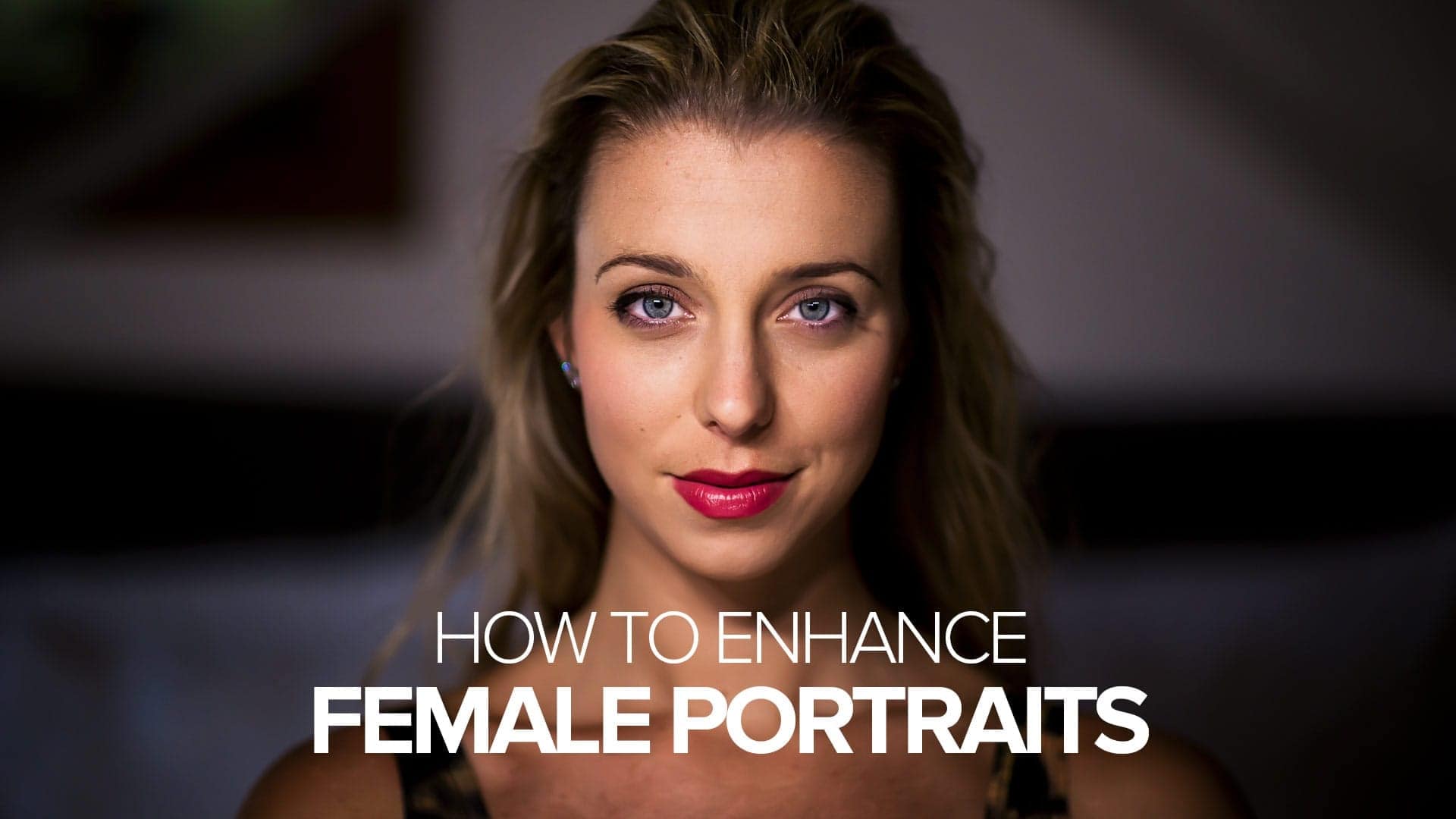 How to Enhance a Female Portrait