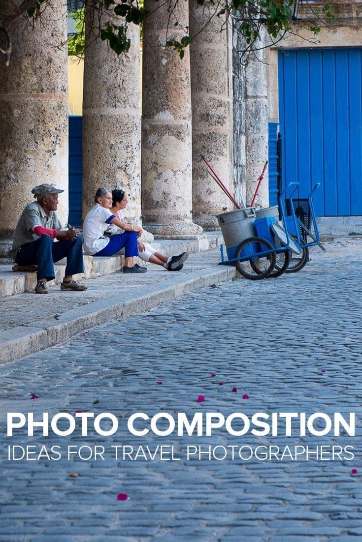 Photo Composition Ideas for Travel Photographers