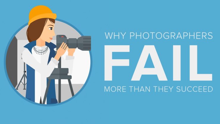 Why Photographers Fail More Than They Succeed
