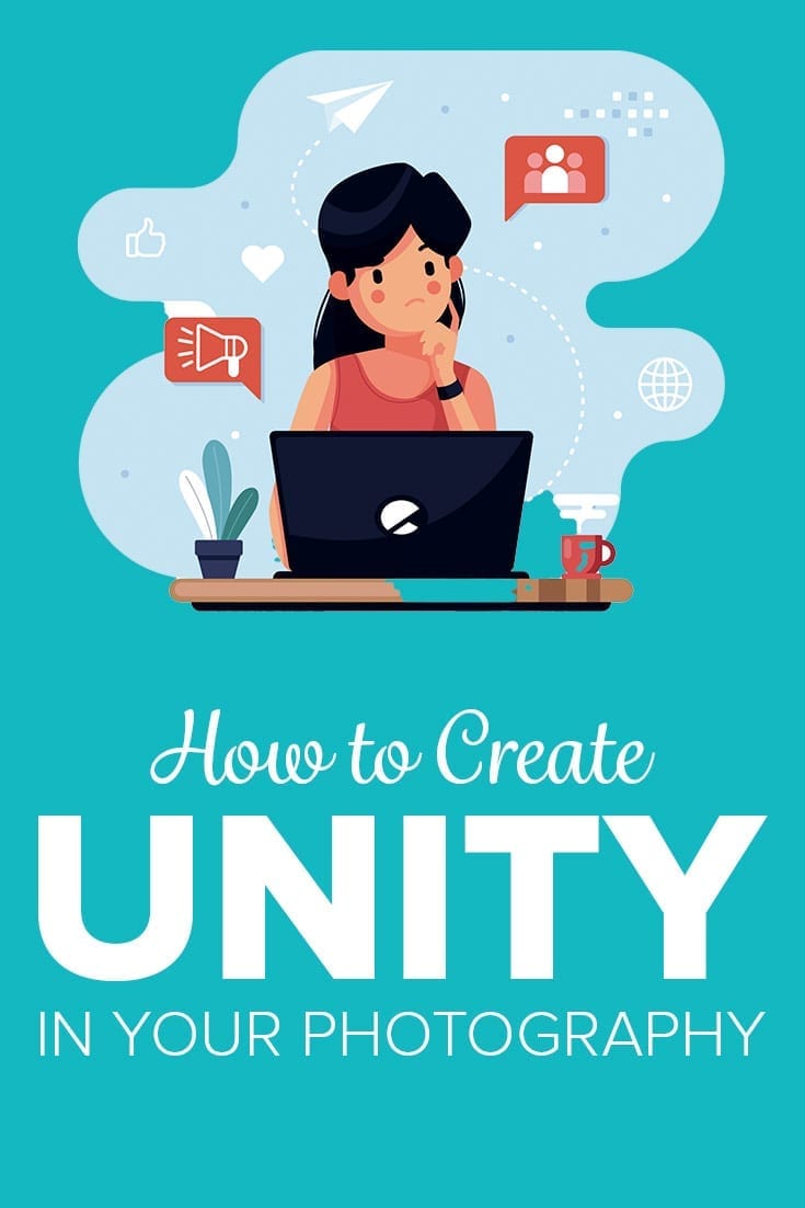 How to Create Unity in Your Photography