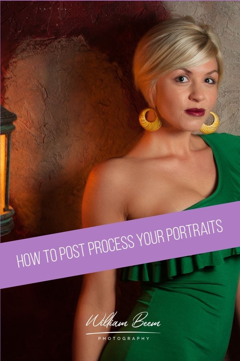 How to Post Process Your Portraits