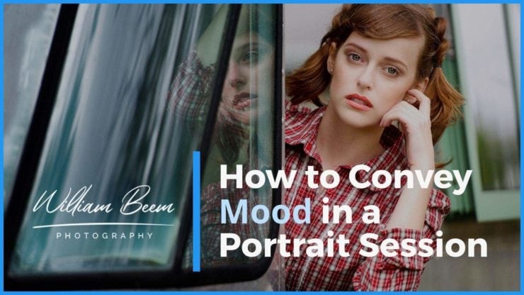 How to Convey Mood in a Portrait Session