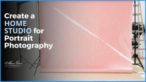 Create a Home Studio for Portrait Photography