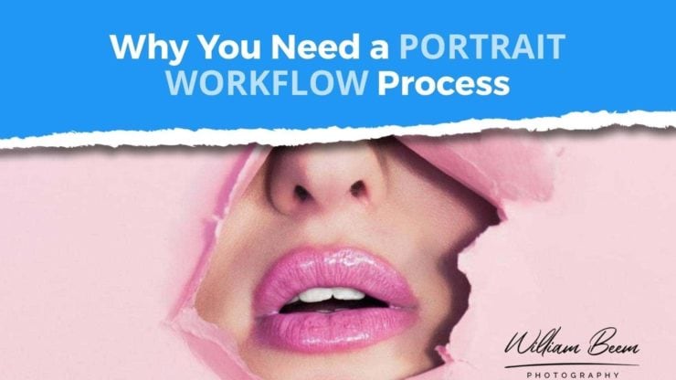 Why You Need a Portrait Workflow Process