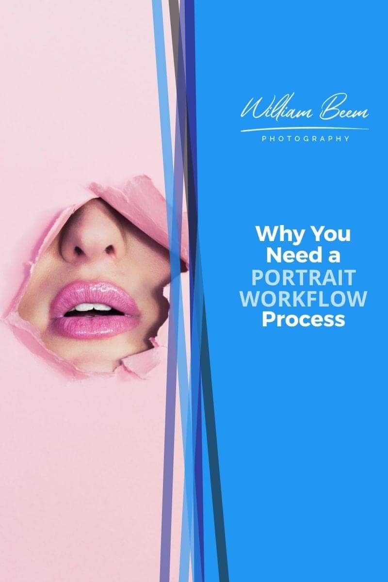Why You Need a Portrait Workflow Process