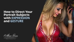 How to Direct Your Portrait Subjects with Expression and Gesture