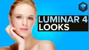 Luminar 4 LOOKS
