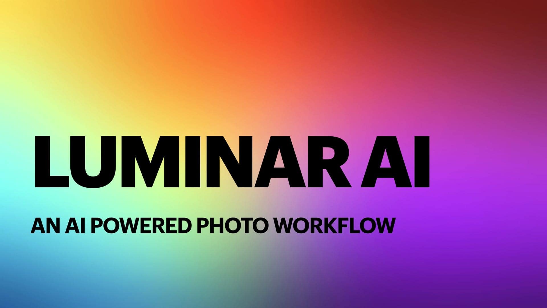 Luminar AI Announcement: A New Tool with AI Powered Workflow
