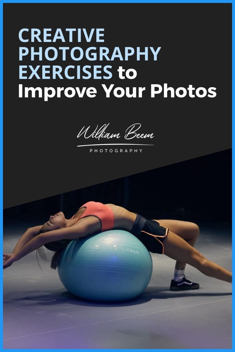 Creative Photography Exercises to Improve Your Photos