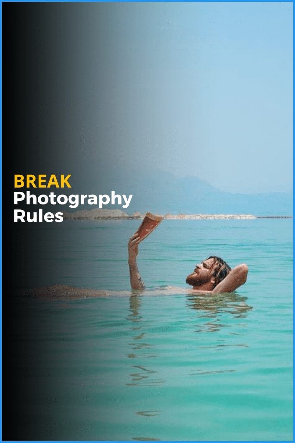 3 Reasons Why You Should Break Photography Rules