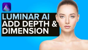 Luminar AI Depth & Dimension