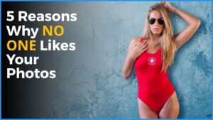 5 Reasons Why No One Likes Your Photos