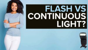 Is Flash or Continuous Light Better for Photography?