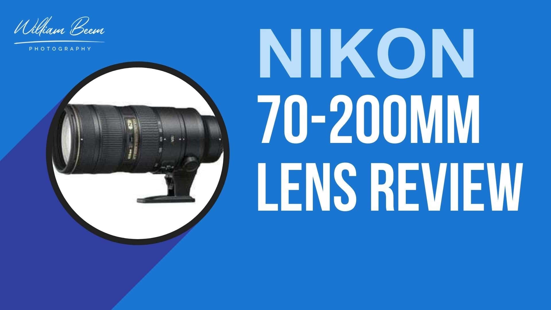 Nikon 70-200mm Lens Review