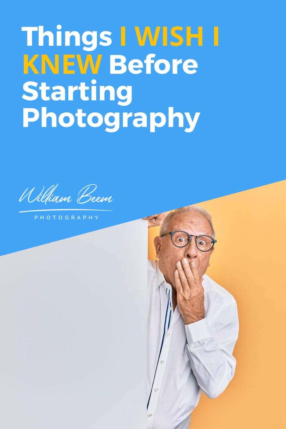 5 Things I Wish I Knew BEFORE Starting Photography