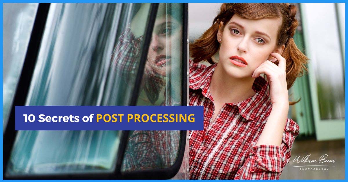 10 CRITICAL Secrets About Post Processing