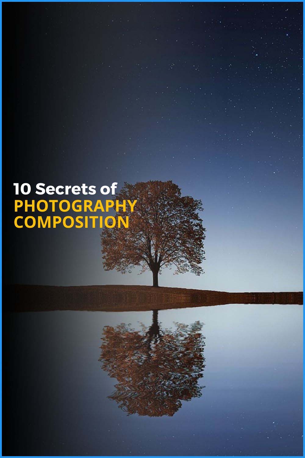 10 Secrets About Photo Composition